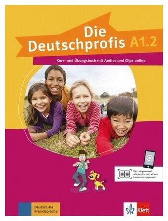 Die Deutschprofis A1.2. Kurs- und Übungsbuch mit Audios und Clips - фото №1