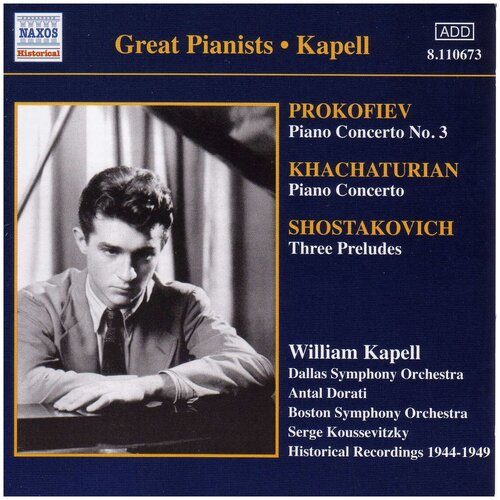 Prokofiev/Khachaturian-Piano Concertos-William Kapell 1946 1949 Naxos CD Deu ( Компакт-диск 1шт) Прокофьев