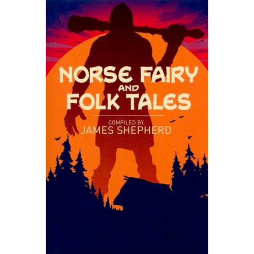 Dasent, Tibbits - Norse Fairy & Folk Tales