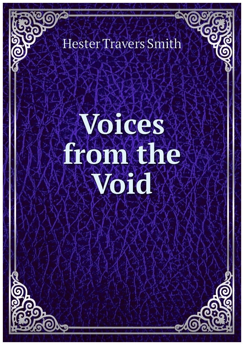 Voices from the Void