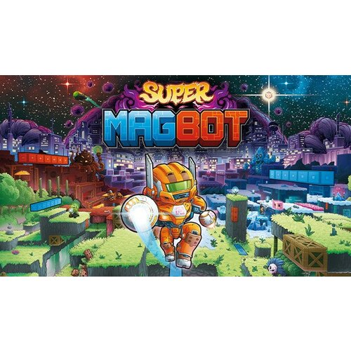 Игра Super Magbot для PC (STEAM) (электронная версия)