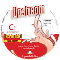 Virginia Evans, Jenny Dooley "Upstream Advanced C1 Third Edition Test Booklet CD-ROM"