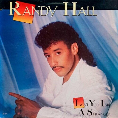 Randy Hall. Love You Like A Stranger (US, 1988) LP, NM peter hanzely magic love питер ханзели czechoslovakia 1988 lp nm