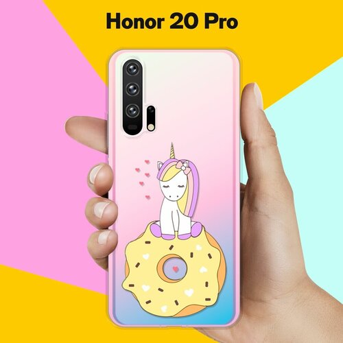 Силиконовый чехол Единорог на пончике на Honor 20 Pro силиконовый чехол единорог на пончике на honor 30s
