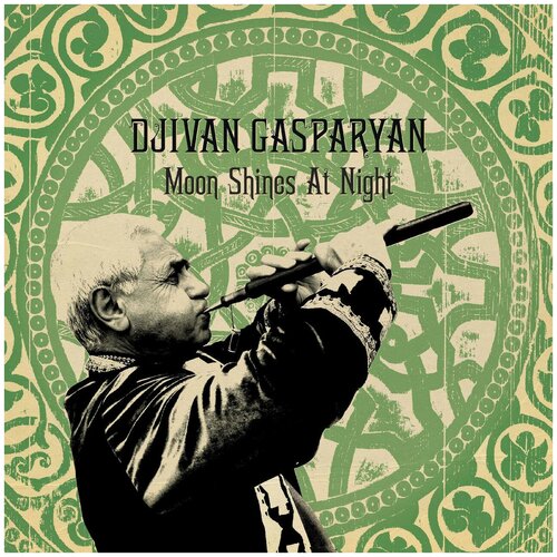 Виниловая пластинка Djivan Gasparyan. Moon Shines At Night (LP)