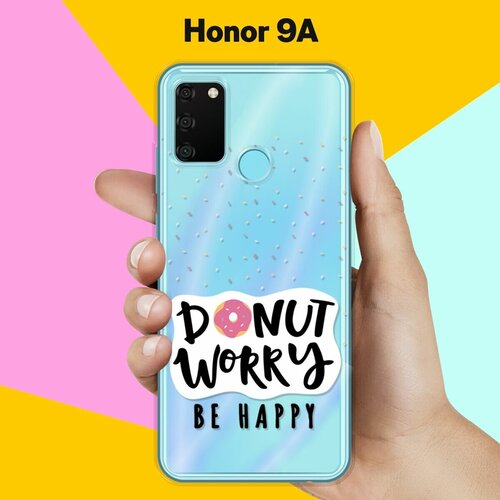 Силиконовый чехол Donut Worry на Honor 9A