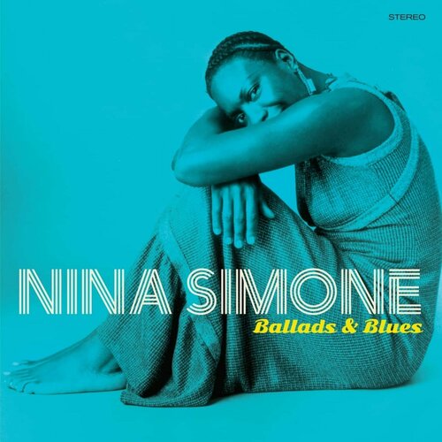 Виниловая пластинка Nina Simone Ballads & Blues Coloured Yellow LP
