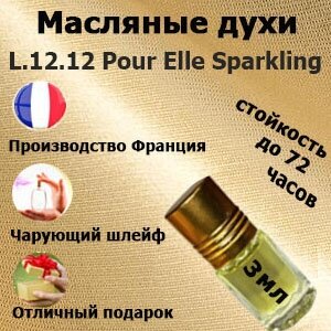 Масляные духи L12.12 Pour Elle Sparkling, женский аромат,3 мл.