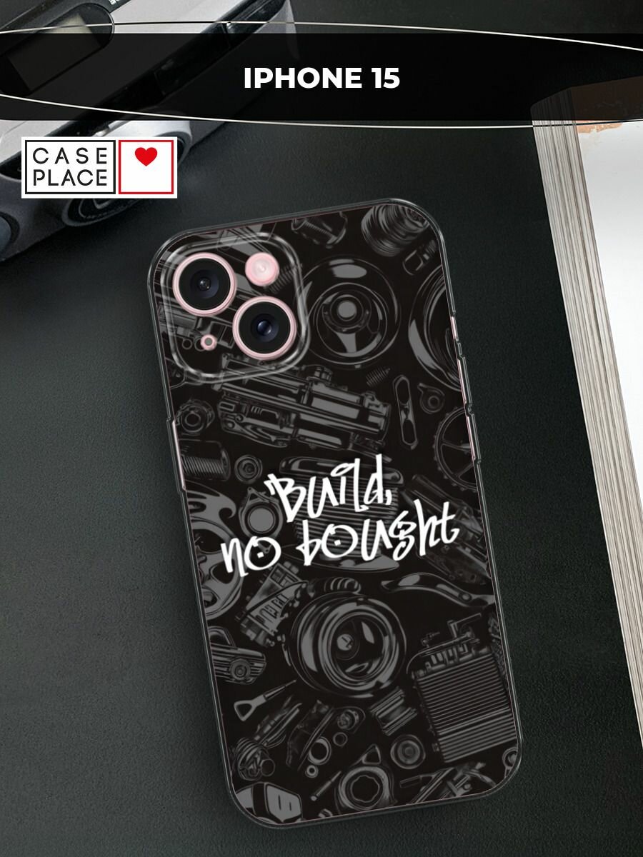 Чехол на Apple iPhone 15 / Айфон 15 с принтом "Build no bought"