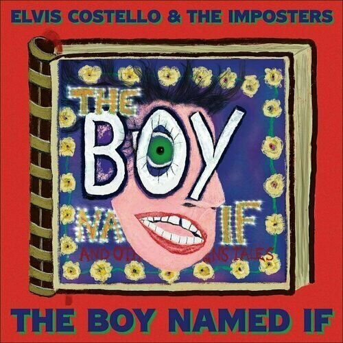 Виниловая пластинка Elvis Costello & The Imposters – The Boy Named If 2LP виниловые пластинки emi elvis costello the boy named if 2lp