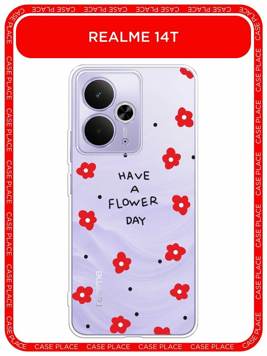 Чехол на Realme 14T / Реалми 14Т с принтом "Have a flower day 2", прозрачный
