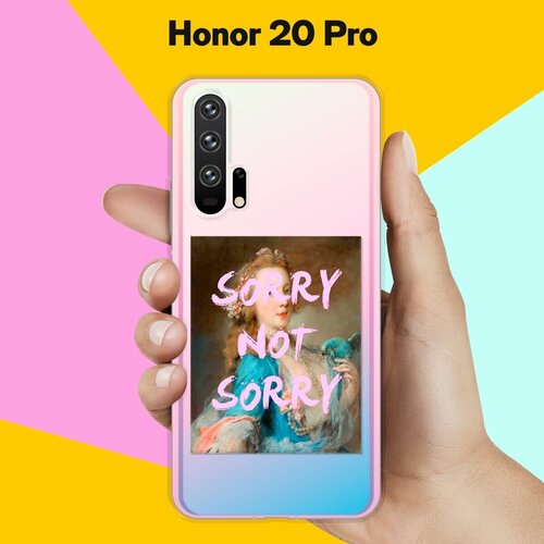 Силиконовый чехол на Honor 20 Pro Sorry / для Хонор 20 Про силиконовый чехол sorry на honor 20 pro