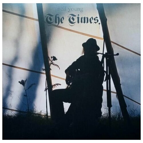 Neil Young - The Times / новая пластинка / LP / Винил alt j the dream новая пластинка lp винил