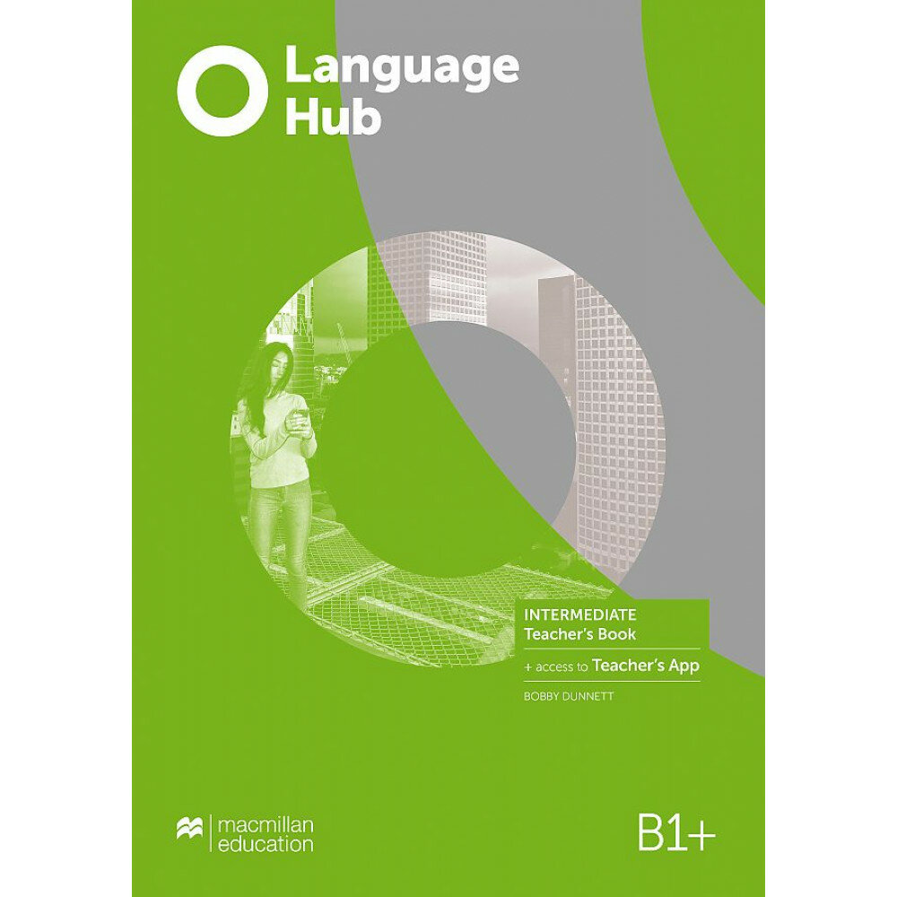 Language Hub B1 Intermediate Teacher s Book access Teacher s App - фото №2