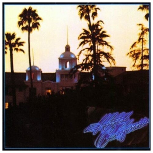 EAGLES HOTEL CALIFORNIA 180 Gram 12