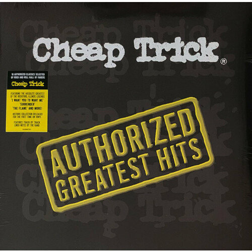 Cheap Trick Виниловая пластинка Cheap Trick Authorized Greatest Hits винил 12 lp the police the police greatest hits 2lp