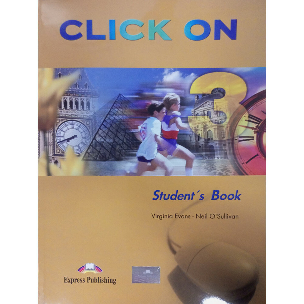 Книга Express Publishing Evans Virginia "Click on 3. Student's Book (+ Audio CD)" - фото №3