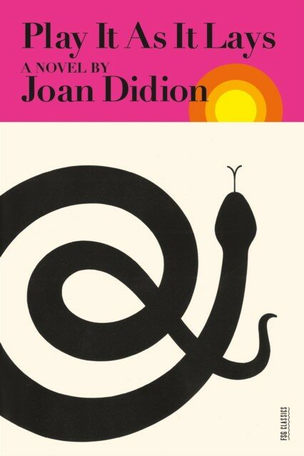 Didion Joan "Play It as It Lays"