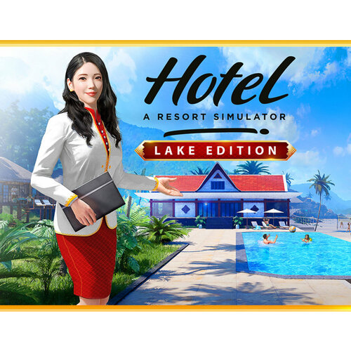 Hotel: A Resort Simulator - Lake Edition