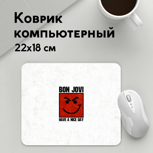 Коврик для мышки прямоугольный 220x180x3мм / Рок / Bon Jovi Have a nice day