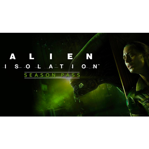 Дополнение Alien: Isolation - Season Pass для PC(ПК), Русский язык, электронный ключ, Steam