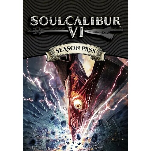 SOULCALIBUR VI: Season Pass DLC (Steam; PC; Регион активации РФ, СНГ)