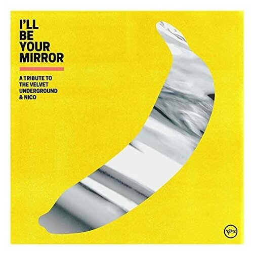 Various Artists - I'll Be Your Mirror: A Tribute To The Velvet Underground & Nico various artists cd various artists sweet dreams