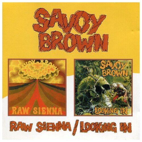 Savoy Brown: Raw Sienna Looking in