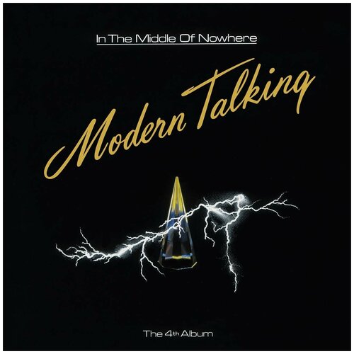 Виниловая пластинка Modern Talking. In The Middle Of Nowhere (LP) lp диск lp modern talking – in the middle of nowhere translucent green