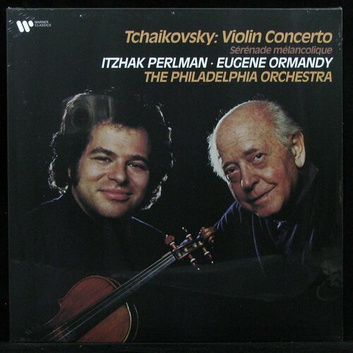 Виниловая пластинка Warner Classics Itzhak Perlman / Eugene Ormandy / Philadelphia Orchestra – Tchaikovsky: Violin Concerto/Serenade Melancolique