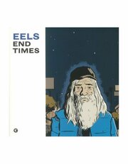 Виниловая пластинка Eels, End Times (5400863059156)