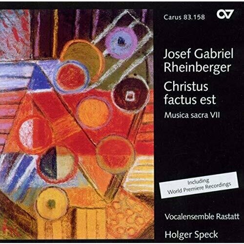 Rheinberger: Musica sacra VII. Christus factus est. / Vocalensemble Rastatt