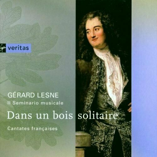 Dans un bois solitaire (French cantatas) / Lesne, Il Seminario Musicale audio cd handel cantatas lucrezia agrippina armiada les basses reunies 1 cd