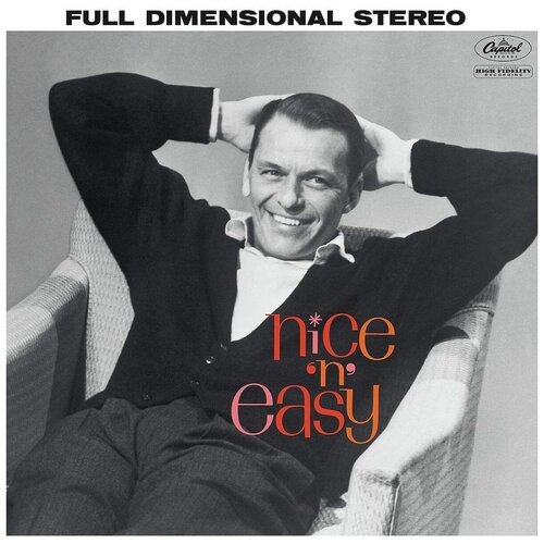 Виниловая пластинка Universal Music Frank Sinatra - Nice n Easy (LP) виниловая пластинка frank sinatra nice n easy 0602508725920