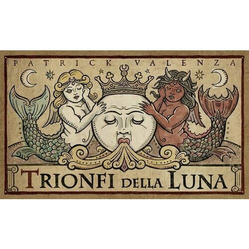 Триумф Луны (Третье издание на английском языке ) / Trionfi Della Luna (3rd Edition English Text)