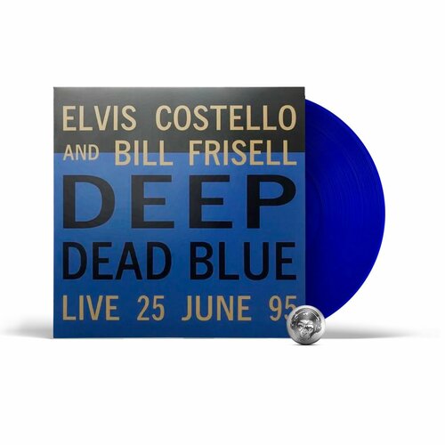 Elvis Costello & Bill Frisell - Deep Dead Blue (coloured) (LP) 2022 Translucent Blue, 180 Gram, Limited Виниловая пластинка виниловая пластинка kill bill vol 2 lp