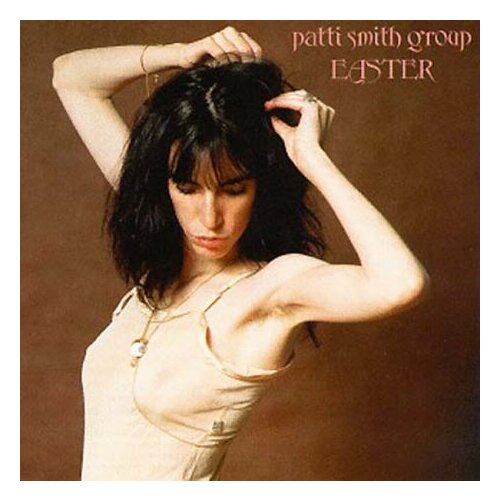 Старый винил, Arista, PATTI SMITH - Easter (LP , Used)