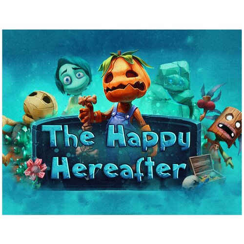 The Happy Hereafter