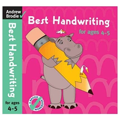 Brodie Andrew. Best Handwriting for Ages 4-5. Best Handwriting