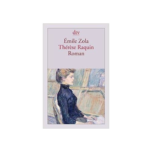 Emile Zola. Therese Raquin. -