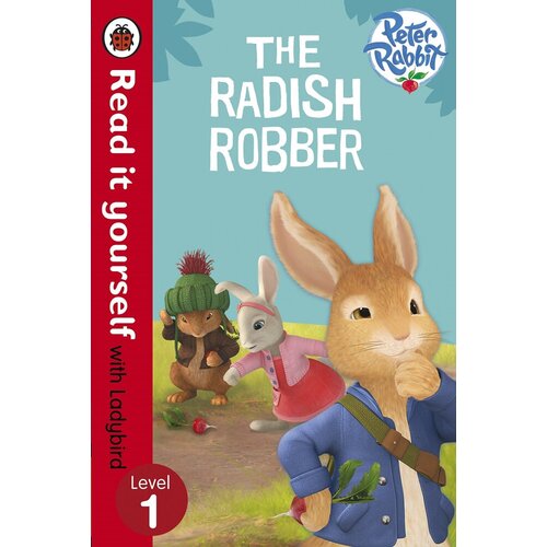 "Peter Rabbit: the Radish Robber - Read it Yourself with Ladybird: Level 1" мелованная