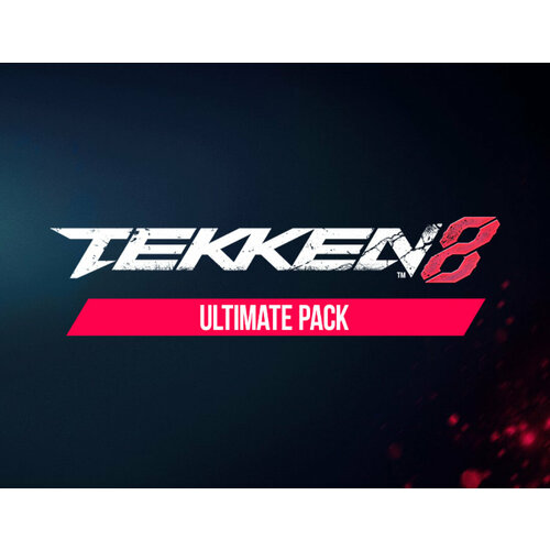 Tekken 8 - Ultimate Pack