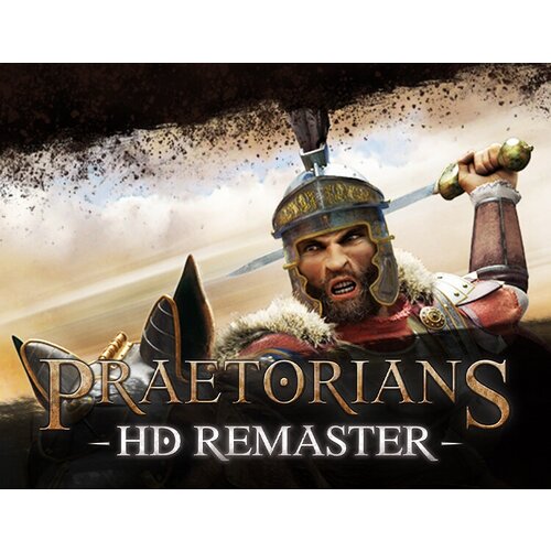 Praetorians. HD Remaster, электронный ключ (активация в Steam, платформа PC), право на использование commandos 2 hd remaster электронный ключ активация в steam платформа pc право на использование