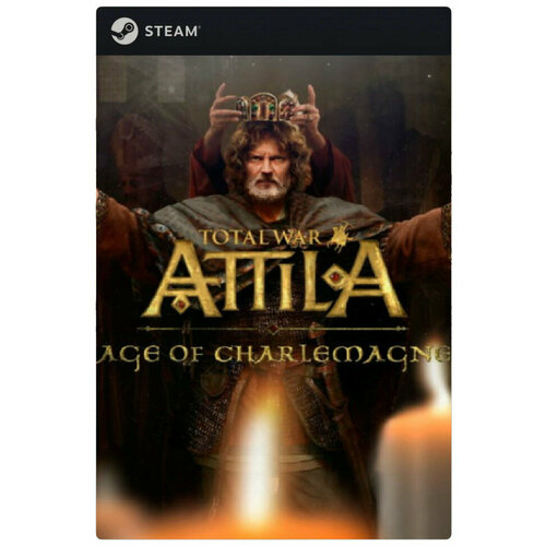 Дополнение Total War ATTILA - Age of Charlemagne Campaign Pack DLC для PC Steam электронный ключ 1249₽
