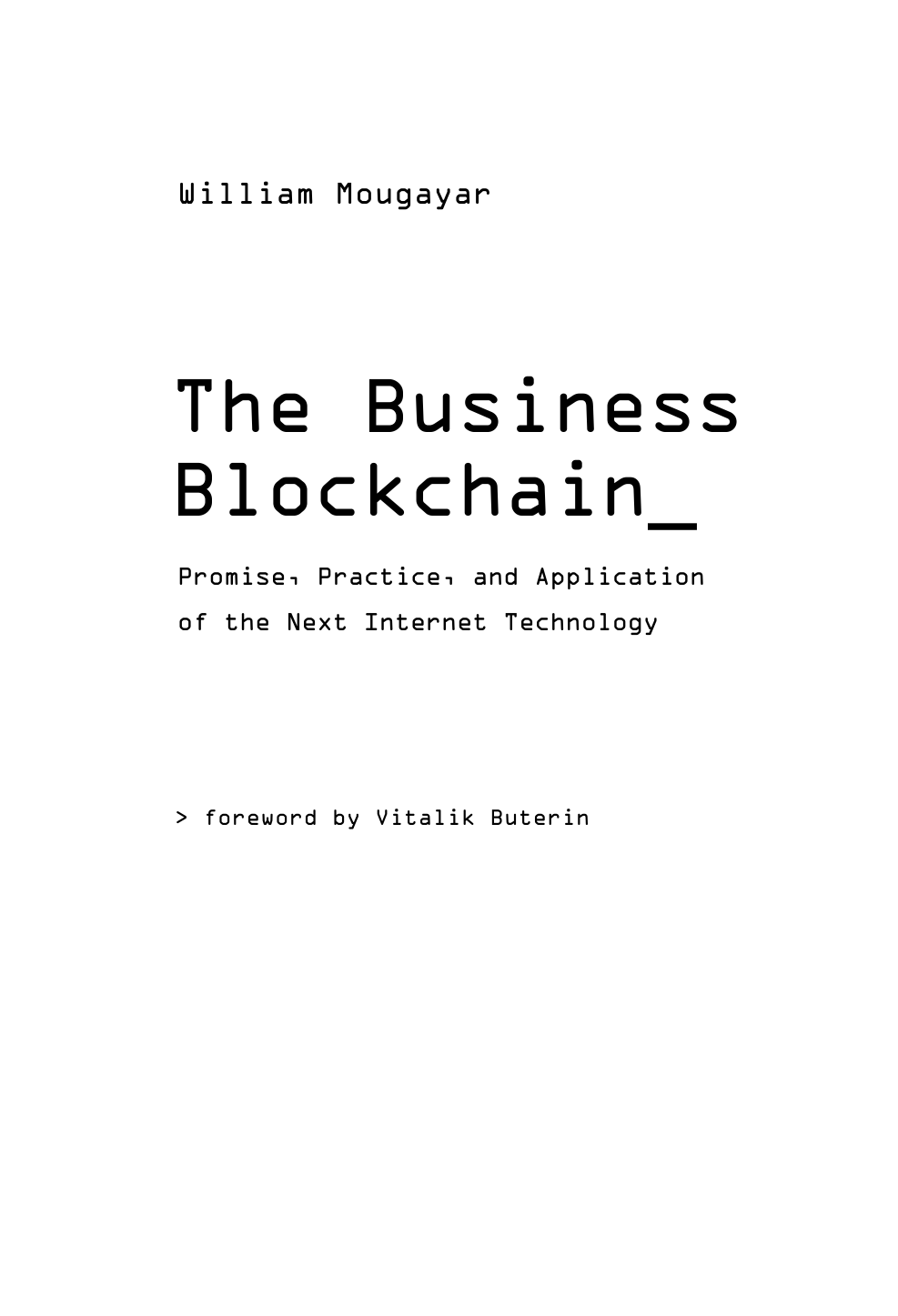 Блокчейн для бизнеса (Уильям Могайар, Виталик Бутерин) - фото №4