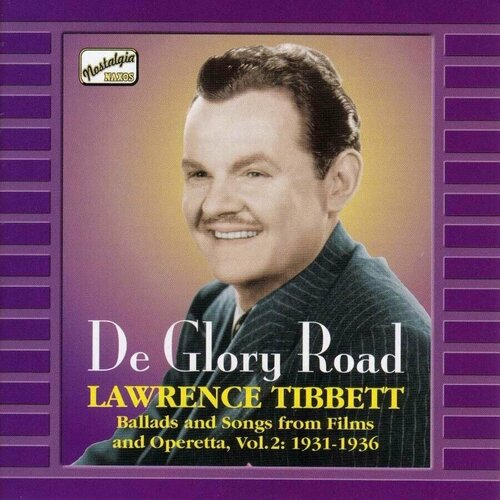 Lawrence Tibbett-De Glory Road (1931-1936) Naxos CD Deu (Компакт-диск 1шт)