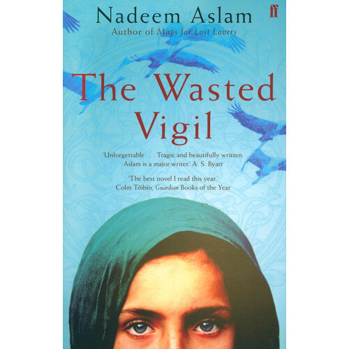 The Wasted Vigil | Aslam Nadeem