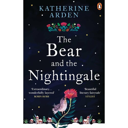 The Bear and The Nightingale | Arden Katherine