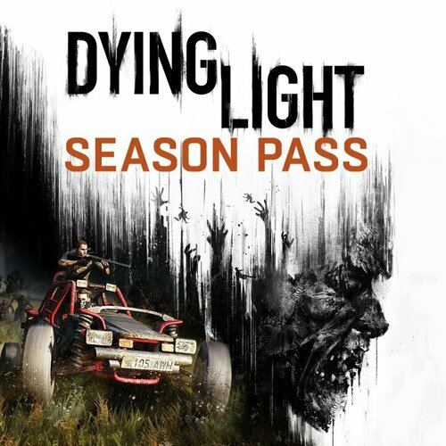 DLC Дополнение Dying Light Season Pass Xbox One, Xbox Series S, Xbox Series X цифровой ключ ключ на naruto storm 4 season pass [xbox one xbox x s]