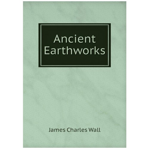 Ancient Earthworks